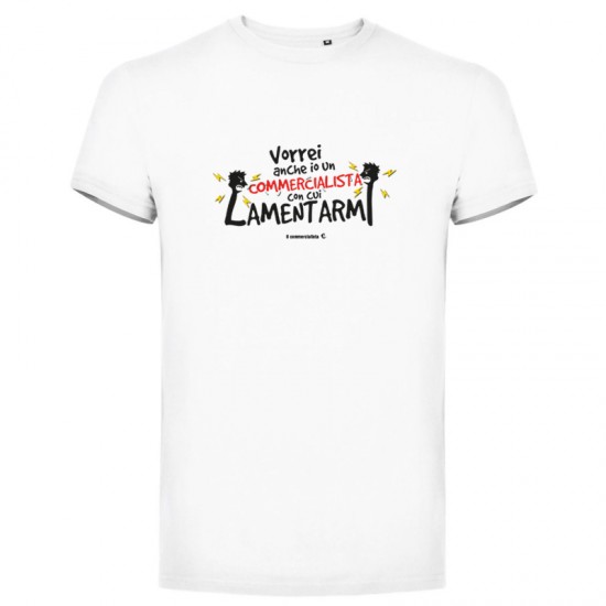 T-shirt VORREI ANCHE IO UN COMMERCIALISTA...colore BIANCO T-shirt VORREI ANCHE IO UN COMMERCIALISTA...colore BIANCO